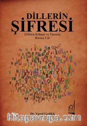 Dillerin Şifresi <br /> Dillerin Kökeni ve Türeyişi (1. Cilt)