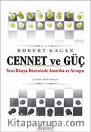 Cennet ve Güç/Yeni Dünya Düzeninde Amerika ve Avrupa