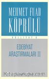 Edebiyat Araştırmaları II / Mehmet Fuad Köprülü Külliyat 6