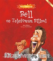 Bell ve Telefonun Bilimi - Bilimin Patlama Çağı