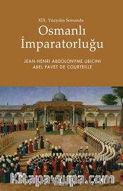 XIX. Yüzyılın Sonunda Osmanlı İmparatorluğu