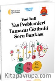 Yeni Nesil Yaş Problemleri Tamamı Çözümlü Soru Bankası