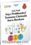 Yeni Nesil Sayı Problemleri Tamamı Çözümlü Soru Bankası