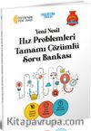 Yeni Nesil Hız Problemleri Tamamı Çözümlü Soru Bankası