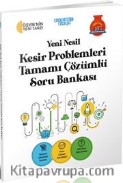 Yeni Nesil Kesir Problemleri Tamamı Çözümlü Soru Bankası