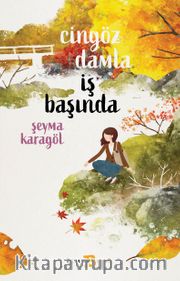 Cingöz Damla İş Başında