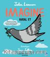 Imagine / Hayal Et