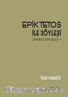 Epiktetos İle Söyleşi & Zamansız Söyleşiler 1