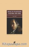 Hegel’in Felsefesine Eleştirel Bir Giriş