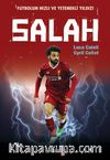 Futbolun Hızlı ve Yetenekli Yıldızı Salah 