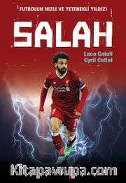 Futbolun Hızlı ve Yetenekli Yıldızı Salah 