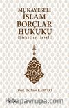 Mukayeseli İslam Borçlar Hukuku (Şirketler İlaveli)
