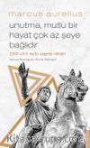 Unutma, Mutlu Bir Hayat Çok Az Şeye Bağlıdır & 2000 Yıllık Mutlu Yaşama Rehberi