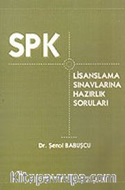SPK Lisanslama Sınavlarına Hazırlık Soruları