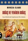 Doğuş ve Yeniden Doğuş & İnsan Kültürlerinde Erginlenmenin Dini Anlamları
