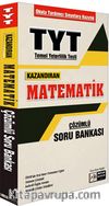 TYT Kazandıran Matematik Çözümlü Soru Bankası