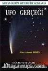 Kur'an-ı Kerim Ayetleriyle Açıklanan Ufo Gerçeği