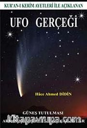 Kur'an-ı Kerim Ayetleriyle Açıklanan Ufo Gerçeği