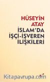 İslam’da İşçi-İşveren İlişkileri