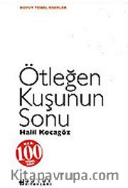 Ötleğen Kuşunun Sonu