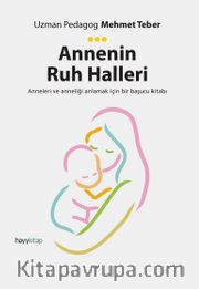 Annenin Ruh Halleri