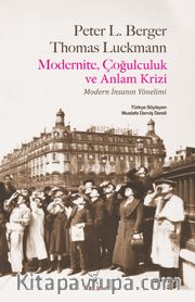 Modernite, Çoğulculuk  ve Anlam Krizi