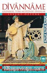 Divanname <br /> Geleneksel Türk Müziğinde Divanlar