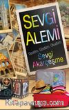 Sevgi Alemi & Gezdim, Gördüm, Okudum