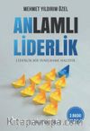 Anlamlı Liderlik & Liderlik Bir Yenilenme Halidir 