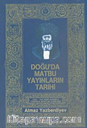 Doğu'da Matbu Yayınların Tarihi