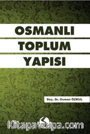 Osmanlı Toplum Yapısı