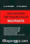 Yargı Kararlarında Tıbbi Uygulama Hataları Malpraktis