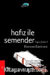Hafız ile Semender / Toplu Şiirler-2