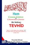 Hem Cennete Götüren Hem Cehennemden Çıkartan Bir Kelime: Tevhid