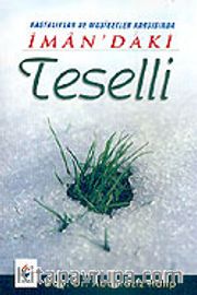 İman'daki Teselli / Hastalıklar ve Musibetler Karşısında (cep boy)