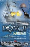 Davut Harekatı & İsrail-Türkiye Savaşı
