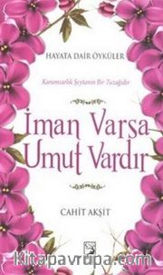 İman Varsa Umut Vardır
