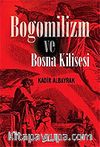 Bogomilizm ve Bosna Kilisesi