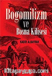 Bogomilizm ve Bosna Kilisesi