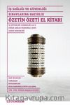 İş Sağlığı ve Güvenliği Sınavlarına Hazırlık Özetin Özeti El Kitabı
