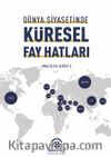 Dünya Siyasetinde Küresel Fay Hatları