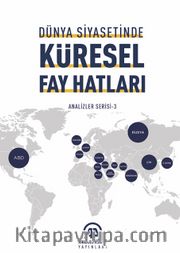 Dünya Siyasetinde Küresel Fay Hatları