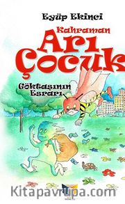 Kahraman Arı Çocuk <br /> Göktaşının Esrarı