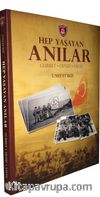 Hep Yaşayan Anılar & Gurbet - Deniz - Savaş