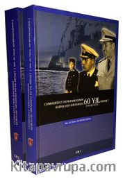 Cumhuriyet Donanmasının Kuruluşu Sırasında 60 Yıl Hizmet  (2 Cilt Takım)