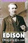 Edison Dünyayı Aydınlatan Adam