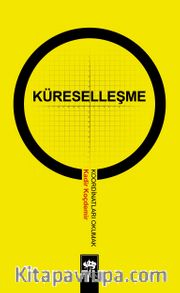 Küreselleşme - Koordinatları Okumak