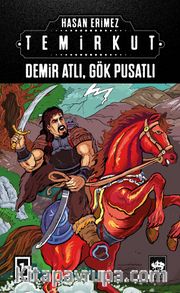 Temirkut 1 (Ciltli) <br /> Demir Atlı, Gök Pusatlı
