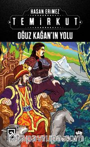 Temirkut 2 (Ciltli) <br /> Oğuz Kağan'ın Yolu
