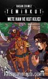 Temirkut 3 (Ciltli) & Mete Han ve Kut Kılıcı